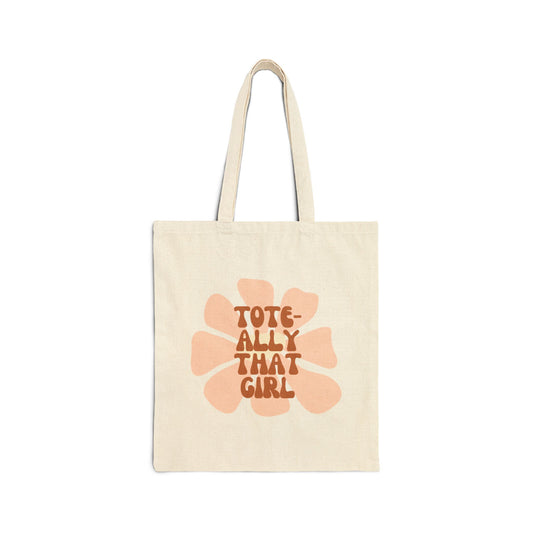 Tote-ally That Girl Cotton Canvas Tote Bag - Stylish & Eco-Friendly Everyday Carry